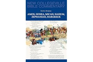 Amos, Hosea, Micah, Nahum, Zephaniah, Habakkuk: Volume 15 (Volume 15) (New Collegeville Bible Commentary: Old Testament)