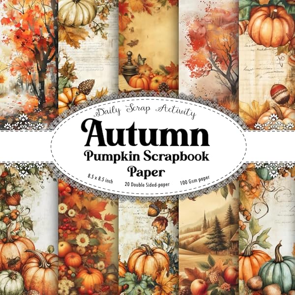 Fall Leaves Scrapbook Paper: Autumn Leaves Scrapbook Paper A Collection