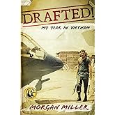 Drafted!: My Year in Vietnam