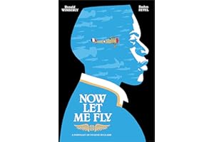 Now Let Me Fly: A Portrait of Eugene Bullard