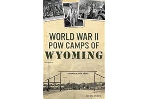 World War II POW Camps of Wyoming