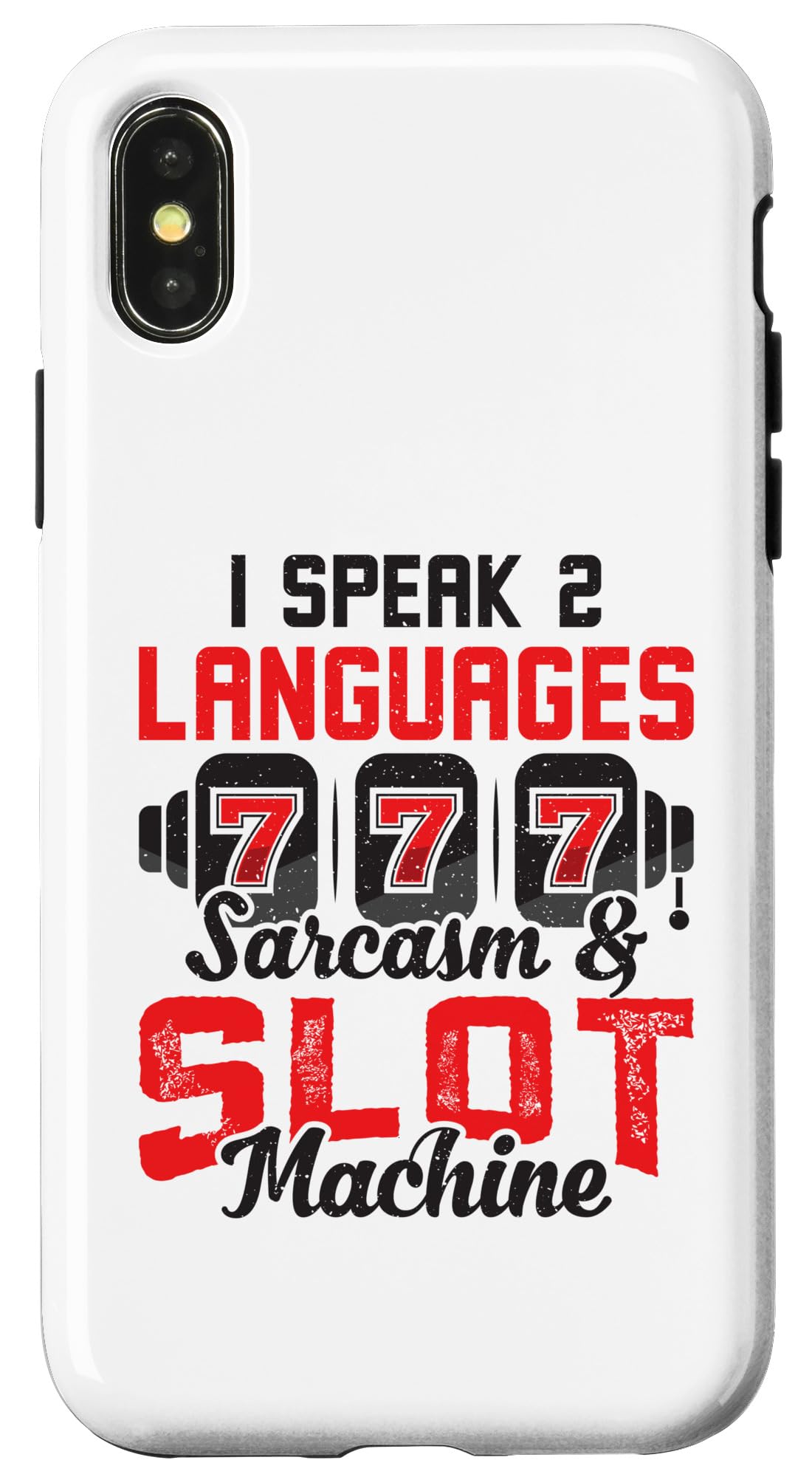 Casino Costume - I speak sarcasm & Slot Machine Case for iPhone X/XS