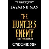 The Hunter's Enemy (Deluxe Limited Edition): A Novel (Unsurvivable Love Duet, 2)