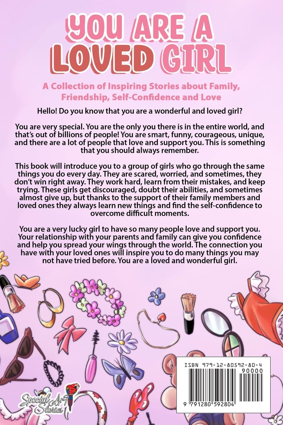 You are a Loved Girl: A Collection of Inspiring Stories about Family, Friendship, Self-Confidence and Love (Motivational Books for Children)