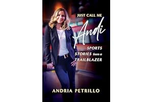 Just Call Me “Andi”: Sports Stories from a Trailblazer
