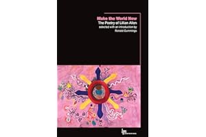 Make the World New: The Poetry of Lillian Allen (Laurier Poetry Book 35)