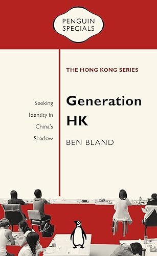 Download Generation HK: Seeking Identity in China's Shadow PDF