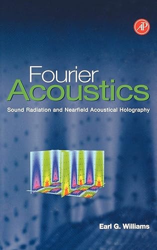 Download Fourier Acoustics: Sound Radiation and Nearfield Acoustical Holography PDF