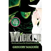 Wicked: The Life and Times of the Wicked Witch of the West