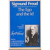 The Ego and the Id (The Standard Edition of the Complete Psychological Works of Sigmund Freud)
