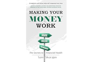 Making Your Money Work: The Secrets to Financial Health