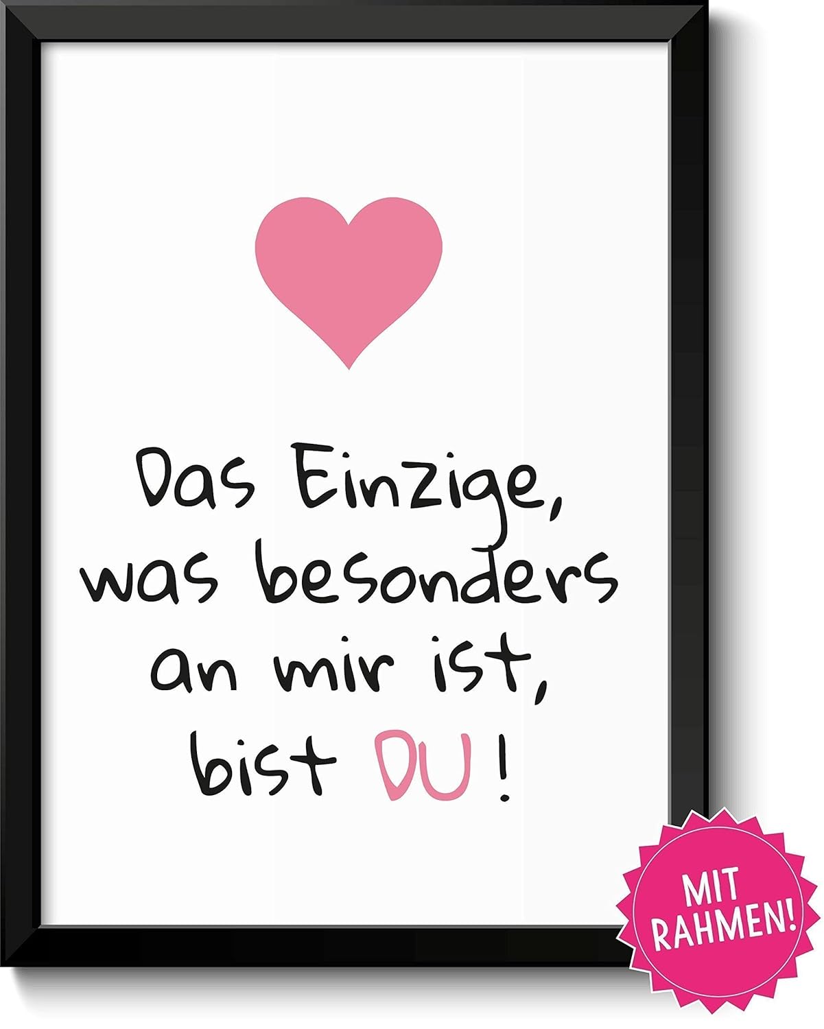Einzige Bist Du Bild Im Schwarzem Holz Rahmen Geschenk Geschenkidee Liebeserklarung Frau Mann Partner Amazon De Handmade