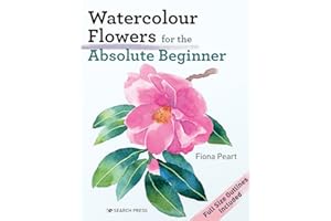 Watercolour Flowers for the Absolute Beginner