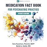 Medication Fact Book for Psychiatric Practice