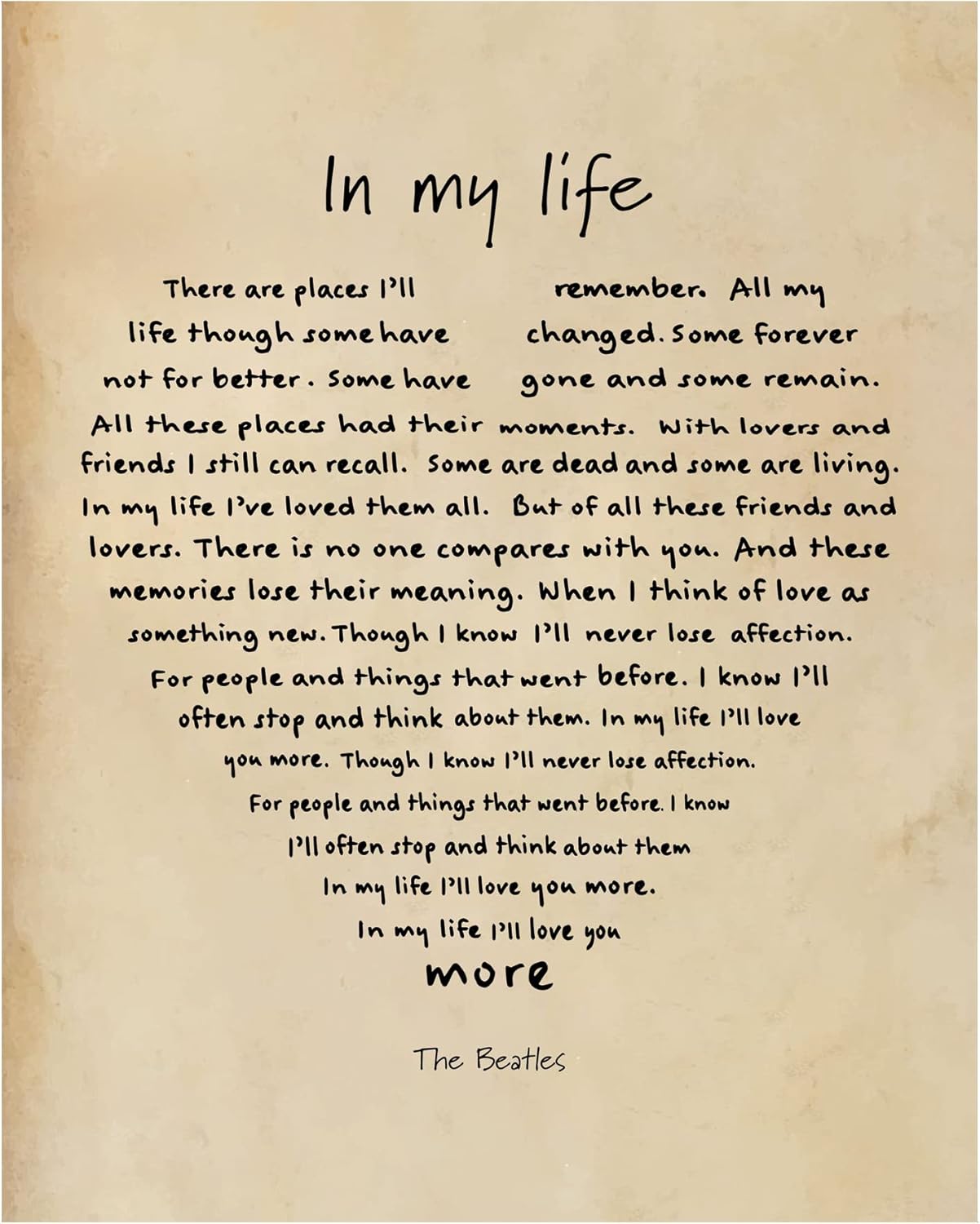 Posters & Prints - The Beatles - In My Life - Music Wall Art Print, Song Lyrics Wall Decor For Music Room Decor, Studio Decor, Office Decor, Man Cave & Living Room Decor, Great Gift For Fans. Unframed Wall Print- 8x10”