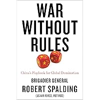 War Without Rules: China's Playbook for Global Domination