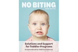 No Biting: Solutions and Support For Toddler Program