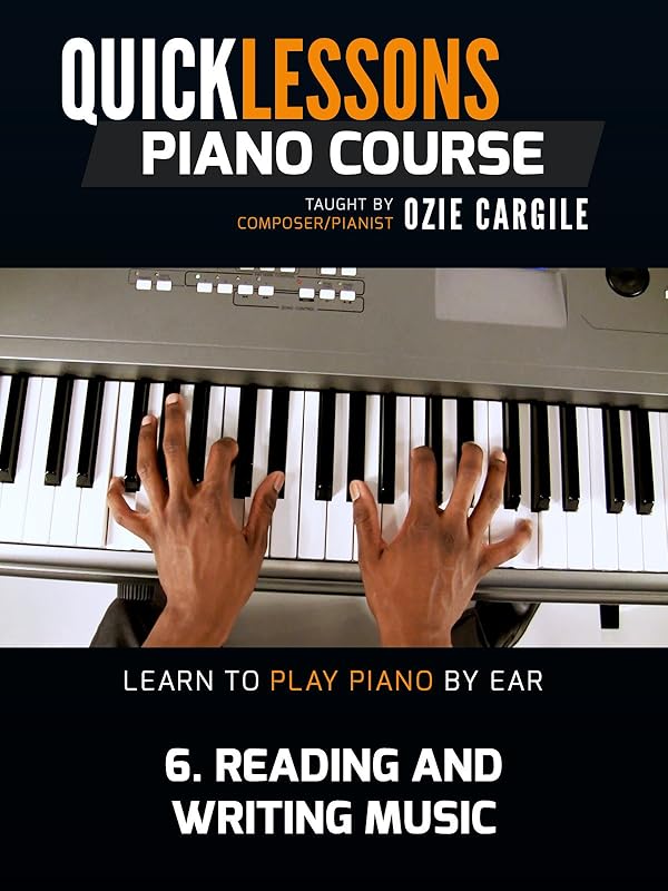 Watch Quicklessons Piano Course - Module 6 - Reading and Writing Music