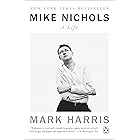 Mike Nichols: A Life