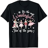 It's The Most Wonderful Time of The Year Nutcracker Ballet T-Shirt