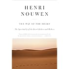 The Way of the Heart: The Spirituality of the Desert Fathers and Mothers