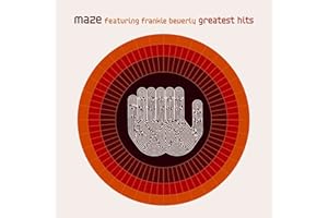 Maze's Greatest Hits Featuring Frankie Beverly