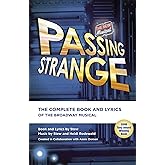 Passing Strange: The Complete Book and Lyrics of the Broadway Musical (Applause Libretto Library)