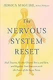 The Nervous System Reset: Heal Trauma, Resolve