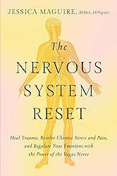 The Nervous System Reset: Heal Trauma, Resolve