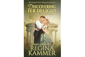 Discovering Her Delight: A Harwell Heirs Legacy Romance