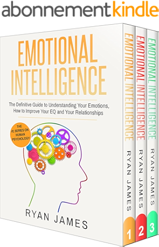 Download Emotional Intelligence: 3 Manuscripts - Emotional Intelligence Definitive Guide, Mastery, Complete Step by Step Guide (Social Engineering, Leadership, ... Series Book 4) (English Edition) PDF
