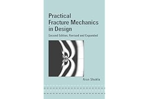 Practical Fracture Mechanics in Design (Mechanical Engineering (Marcel Dekker))