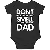 Don't Look at Me That Smell Is Coming From Dad - Funny Baby Essentials Bodysuit - Baby Outfits