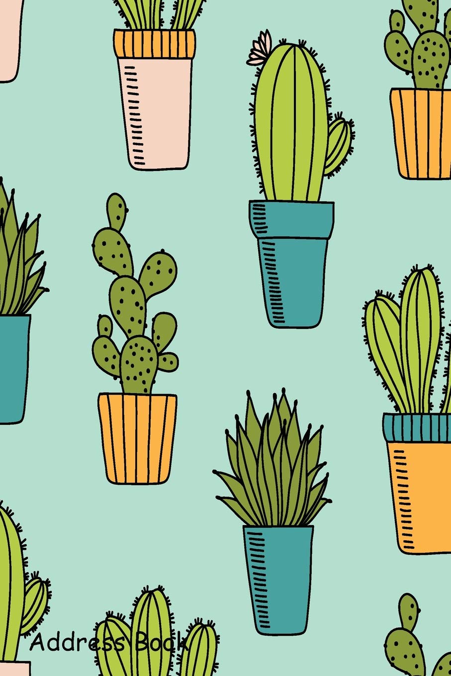 Address Book: For Contacts, Addresses, Phone, Email, Note,Emergency Contacts,Alphabetical Index With Pattern Cactus