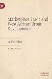 Marketplace Trade and West African Urban