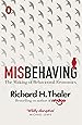 Misbehaving: The Making of Behavioural Economics