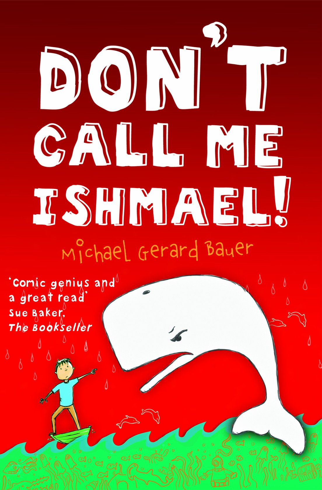 Don T Call Me Ishmael Amazon De Bauer Michael Gerard Fremdsprachige Bucher