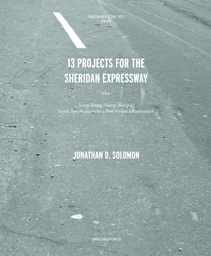 Download Pamphlet Architecture 26: Thirteen Projects for the Sheridan Expressway (English Edition) PDF