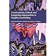 Constructivist, Critical, And Integrative Approaches To Couples Counseling