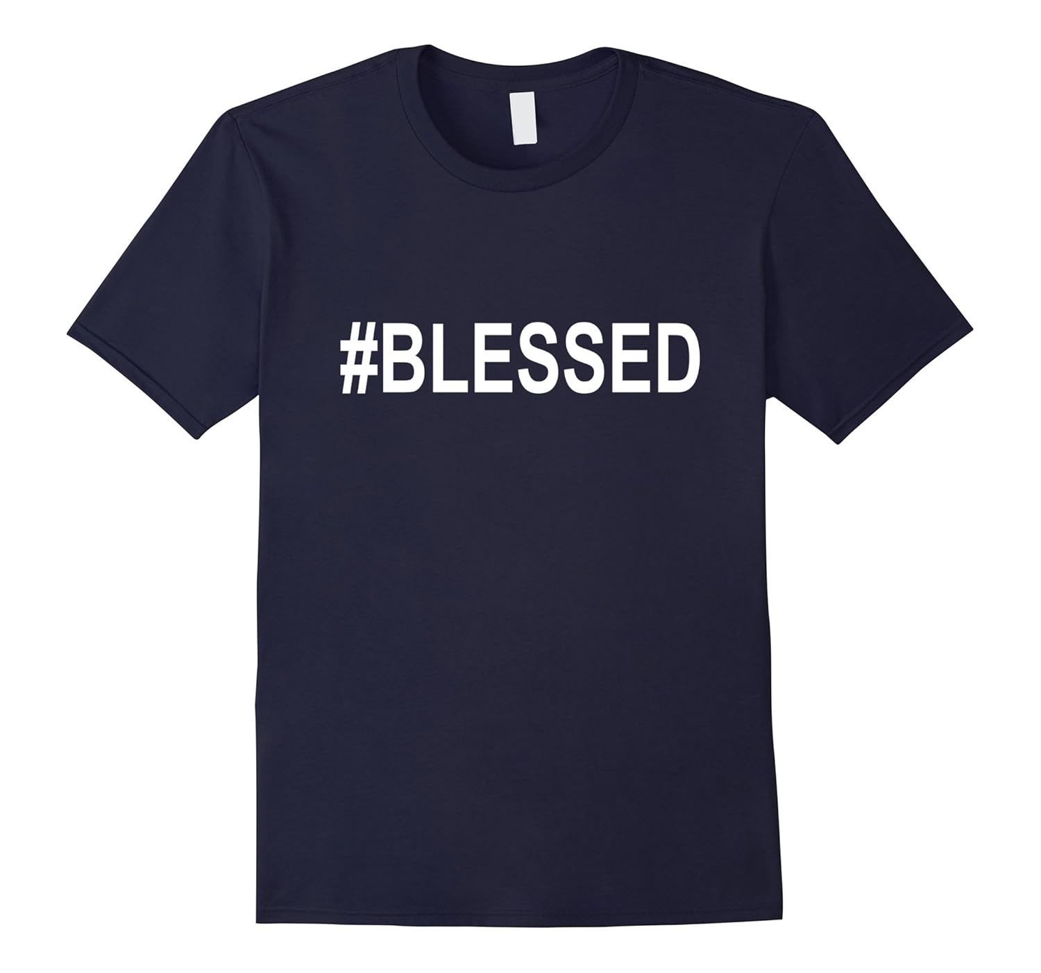 #BLESSED T-Shirt Funny Christian Hashtag Tee Unisex- TPT