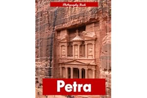 Petra: A Visual Journey Through Jordan’s Ancient Rose City — Stunning Photography of Rock-Cut Architecture and Desert Majesty