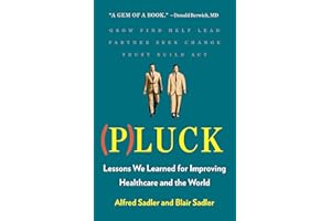 Pluck: Lessons We Learned for Improving Healthcare and the World