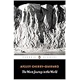 The Worst Journey in the World (Penguin Classics)
