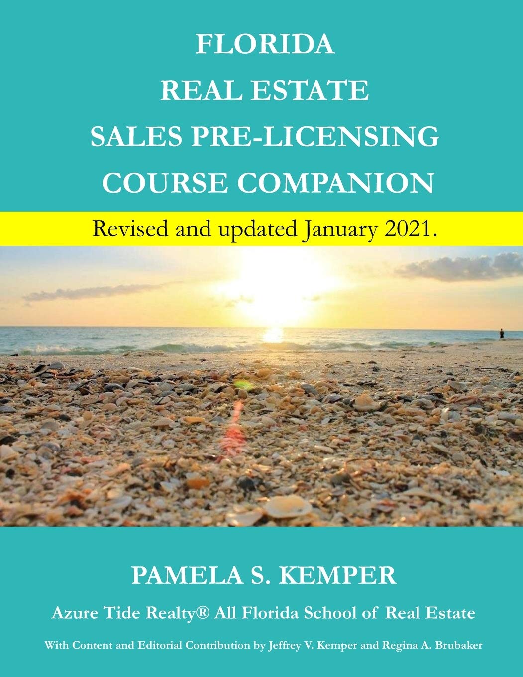 Florida Real Estate Sales Pre Licensing Course Companion Kemper Pamela S Kemper Jeffrey V Brubaker Regina A 9781719368537 Amazon Com Books