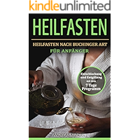Heilfasten: Heilfasten nach Buchinger für Anfänger. Entschlackung und Entgiftung mit dem 7 Tage Programm. (German… book cover Heilfasten: Heilfasten nach Buchinger für Anfänger. Entschlackung und Entgiftung mit dem 7 Tage Programm. (German… book cover