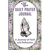 Daily Prayer Journal |: A Journey of Faith and Reflection on God's Word