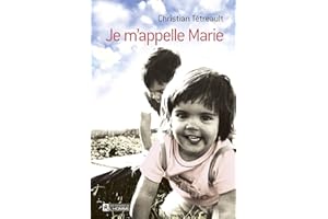 Je m'appelle Marie (NON CLASSE) (French Edition)