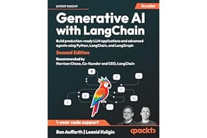 Generative AI with LangChain: Build production-ready LLM applications and advanced agents using Python, LangChain, and LangGraph