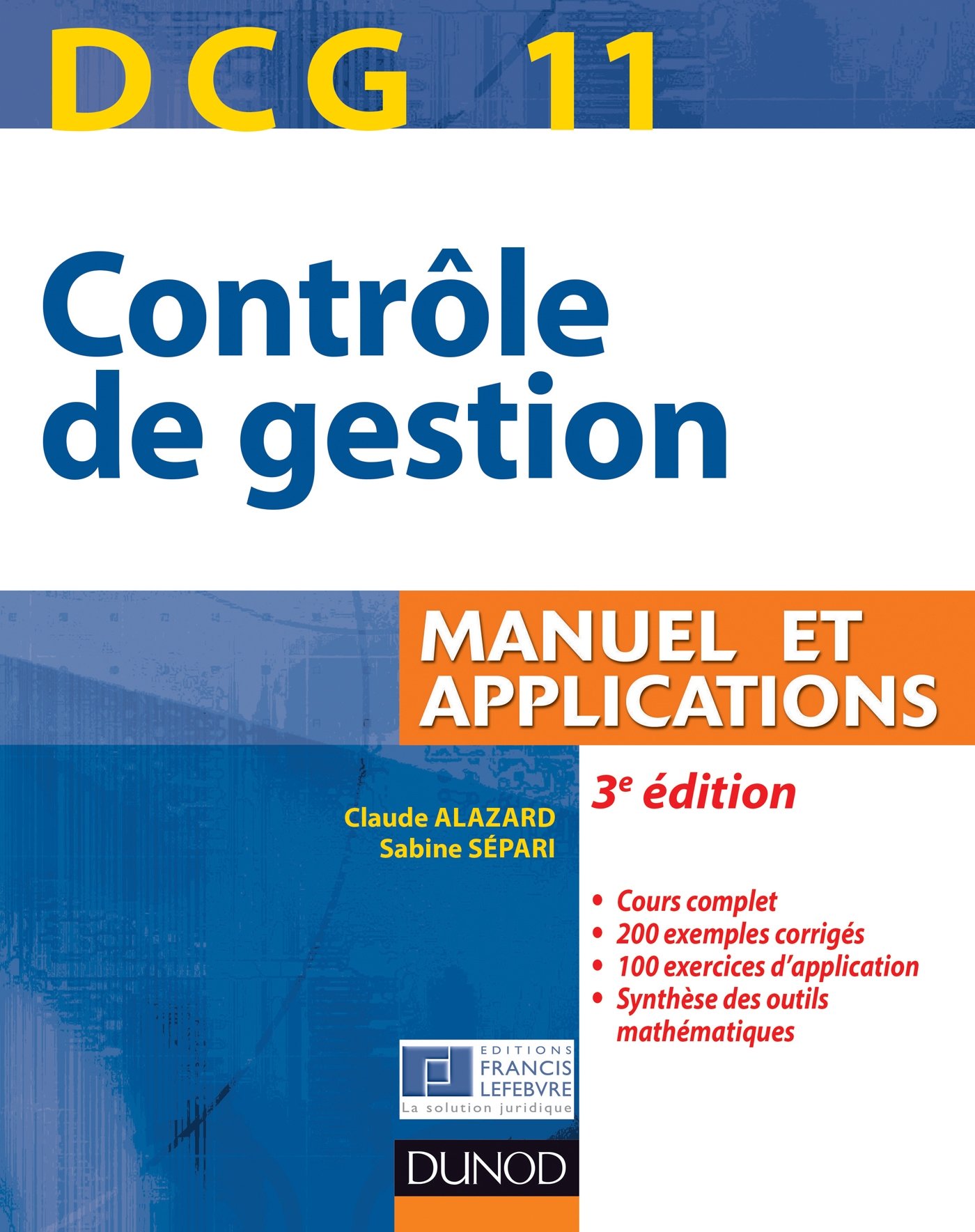 Amazon Fr Dcg 11 Controle De Gestion 3e Edition Manuel Et Applications Manuel Et Applications Alazard Claude Separi Sabine Livres