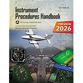 Instrument Procedures Handbook FAA-H-8083-16B (Color Print): IFR Pilot Flight Training Study Guide